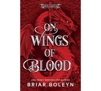 On Wings of Blood (Standard Edition) : a Novel - NEW Briar Boleyn 2025