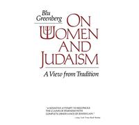 On Women and Judaism: A View From Tradition