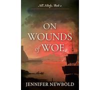 On Wounds of Woe: Nell Nobody, Book 2