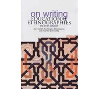 On Writing Educational Ethnographies: The Art of Collusion