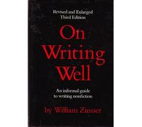 On writing well: An informal guide to writing nonfiction