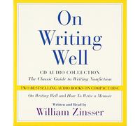 On Writing Well CD Audio Collection: The Classic Guide to Writing Nonfiction