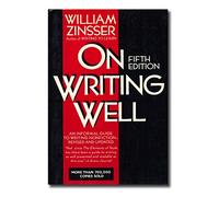 On Writing Well: Informal Guide to Writing Nonfiction
