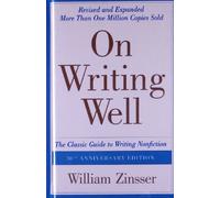 [(On Writing Well: The Classic Guide to Writing Nonfiction)] [Author: William Zinsser] published on (May, 2006)