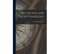 On Yachts and Yacht Handling