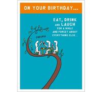 On Your Birthday...Eat, Drink And Laugh