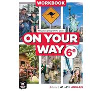 On your way 6eme - Cahier d'activités: Workbook