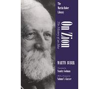 On Zion: The History of an Idea (Martin Buber Library)