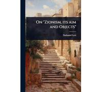 On "Zionism, its aim and Objects"