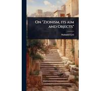 On "Zionism, its aim and Objects"