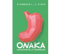 Onaka: Anatomie de la tendresse