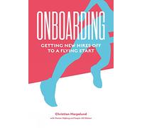 Onboarding: Getting New Hires off to a Flying Start