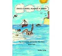 Once A Hero, Always A Hero: The Chronicles of Horton The Hare Book 2