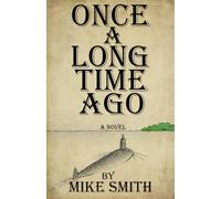 Once a Long Time Ago