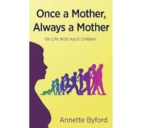 Once a Mother, Always a Mother