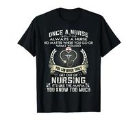Once A Nurse Always A Nurse t-Shirt - Nurse Day T-Shirt