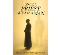 Once a Priest, Always a Man