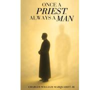 Once a Priest, Always a Man
