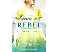 Once a Rebel: An unforgettable historical Regency romance: 2 (Rogues Redeemed, 2)