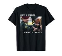 Once A Soldier Always A Soldier T-Shirt