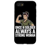Once A Soldier Always A Strong Woman Veteran Female Case for iPhone SE (2020) / 7/8
