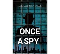 Once a Spy.....