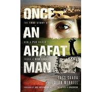 Once an Arafat Man( The True Story of How a PLO Sniper Found a New Life)[ONCE AN ARAFAT MAN][Paperback]