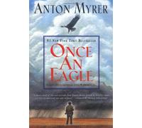 Once An Eagle: A Novel
