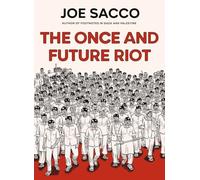Once and Future Riot - Hardcover NEW Joe Sacco 2025