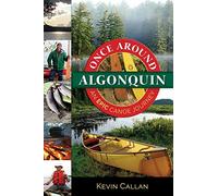 Once Around Algonquin: An Epic Canoe Journey