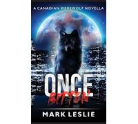 Once Bitten: 8 (Canadian Werewolf)
