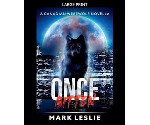 Once Bitten: 8 (Canadian Werewolf)