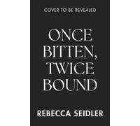 Once Bitten, Twice Bound