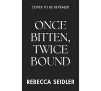 Once Bitten, Twice Bound