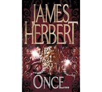 Once... by Herbert, James 2nd (second) Edition (2007)