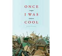 Once I Was Cool: Personal Essays