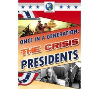 Once In A Generation - The Crisis Presidents [DVD]