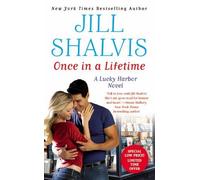 Once in a Lifetime (Lucky Harbor) by Shalvis, Jill (2014) Mass Market Paperback