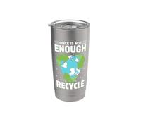Once is Not Enough Recycle Stainless Steel Insulated Tumbler