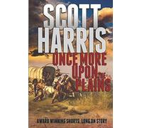 Once More Upon The Plains (Upon The Plains Western Adventure Series)