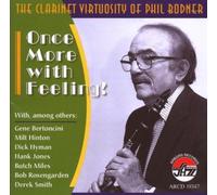 Once More With Feeling Clarinet Virtuosity of Phil by Bodner, Phil (2007-04-10)