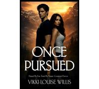 Once Pursued: Hunted By Fear. Tested By Nature. Connected Forever.