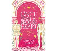 Once Upon A Broken Heart by Stephanie Garber (Paperback Book)