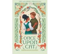Once Upon A Cat: A Cozy Fantasy Frog Prince Retelling (The Galamere Chronicles)