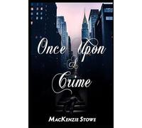 Once Upon a Crime: A Best Friend's Sister Suspenseful Romance: 6 (The Billionaire Fairy Tales)