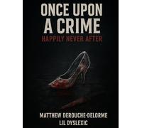 Once Upon A Crime:Happily Never After