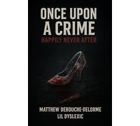 Once Upon A Crime: Happily Never After