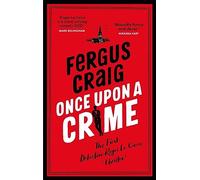 Once Upon a Crime: The hilarious Detective Roger LeCarre parody 'thriller'