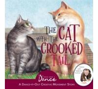 Once Upon a Dance The Cat with the Crooked Tail: A Dance-It-Out Creative Movement in White Once Upon a Dance White