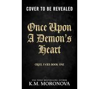 Once Upon a Demon's Heart: 1 (Cruel Fates Duet)